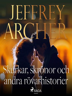 cover image of Skurkar, skrönor och andra rövarhistorier